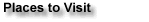 Places to visit